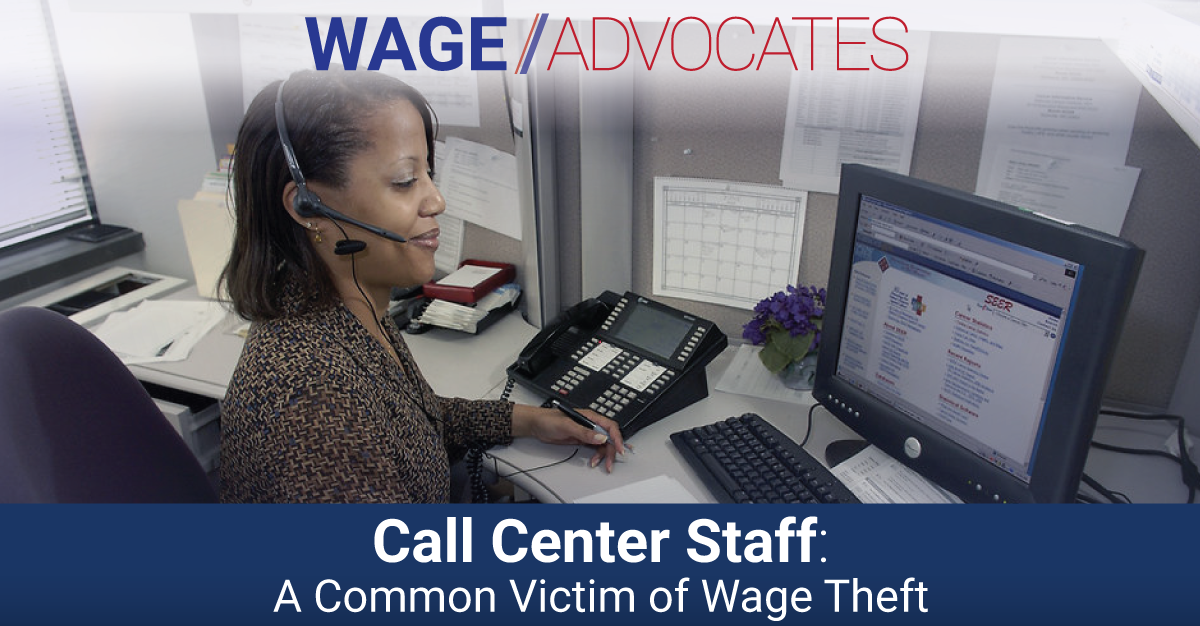 Call Center Workers Fall Victim To Unpaid Overtime & Wage