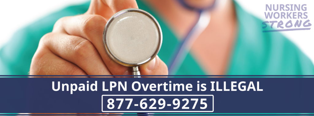 LPN Unpaid Overtime Illegal